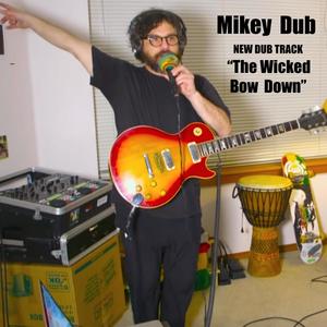 The Wicked Bow Down Low