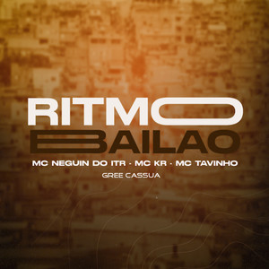 Ritmo Bailão (feat. Gree Cassua & MC Tavinho) [Explicit]