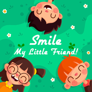 Smile My Little Friend!