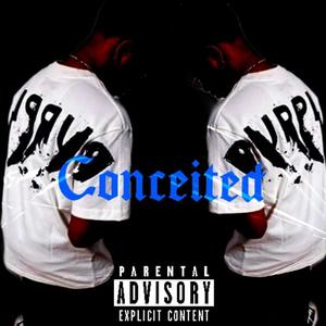 Conceited (feat. 2Hunnid) (Explicit)