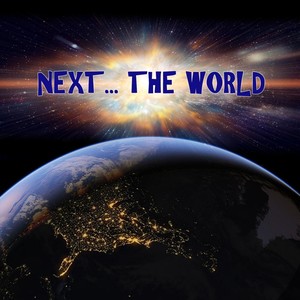 Next...The World (Explicit)