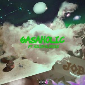 Gasaholic!(feat. Solodoloroze) (Explicit)