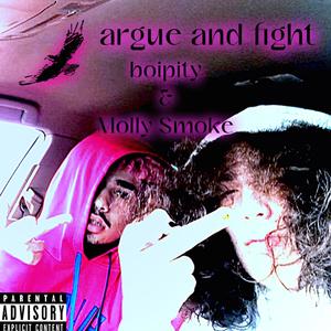 argue and fight (feat. Molly Smoke) [Explicit]