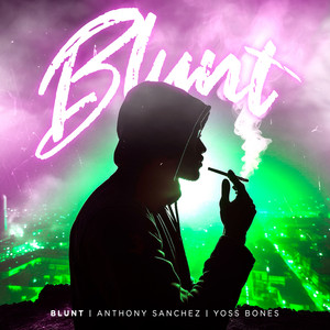 Blunt (Explicit)