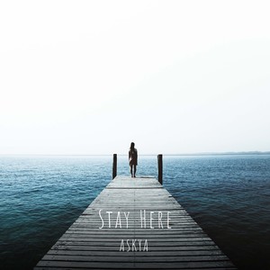 Stay Here