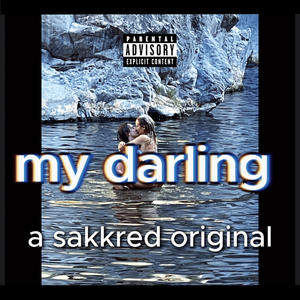 My darling (Explicit)