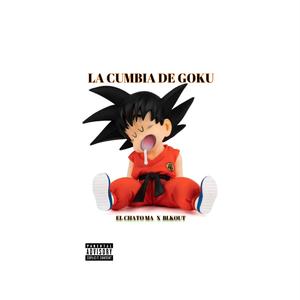La cumbia de Goku (feat. Blkout407) (Explicit)