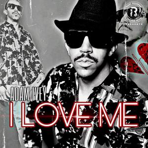 I Love Me (Explicit)