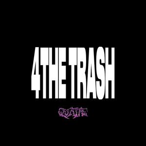 4 THE TRASH (Explicit)