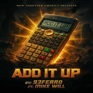 ADD IT UP (feat. Mike Will)