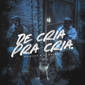 De Cria pra Cria (Explicit)