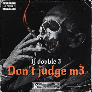 Dont Judge M3 (Explicit)