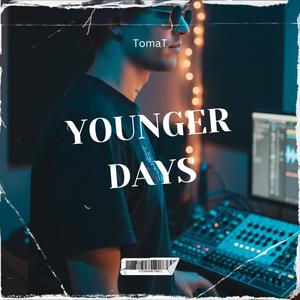 Younger Days (Mash Up)