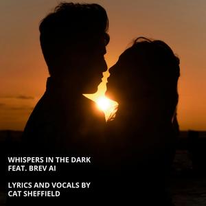 Whispers in the Dark (feat. BREV AI)