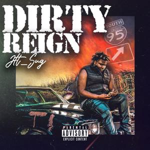 Dirty Reign (Explicit)