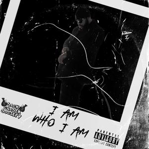 I Am Who I Am (Explicit)