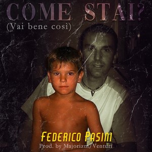 Come stai? (Vai bene così) [Explicit]