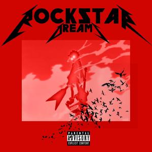 ROCKSTAR DREAMS (Explicit)