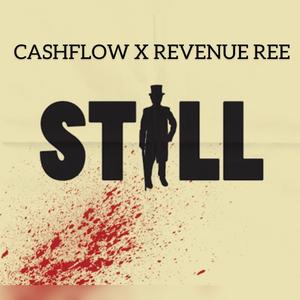 Still (feat. Revenue Ree) (Explicit)