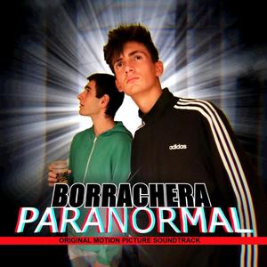 Borrachera Paranormal (feat. Santacruz & Mauricio)