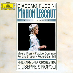 Puccini: Manon Lescaut - Highlights (普契尼：曼侬·莱斯科 - 精选集)
