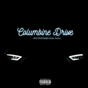 Columbine Drive (Explicit)