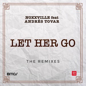 Let Her Go (The Remixes)