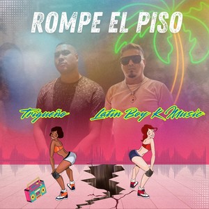 Rompe el piso (Explicit)