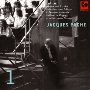 Mozart - Schröter - Bach - Handel - Cavalli - Corelli - Galuppi - Telemann: Jacques Pache, passeur de souffle, de beauté et d'exigence, Vol. 1