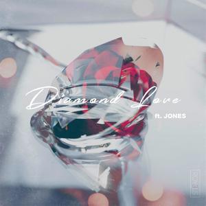 Diamond Love(feat. JONES)