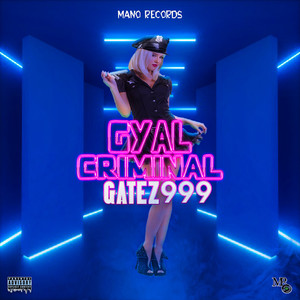Gyal Criminal (Explicit)