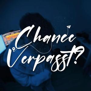 Chance Verpasst