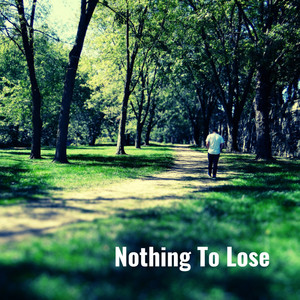 Nothing To Lose