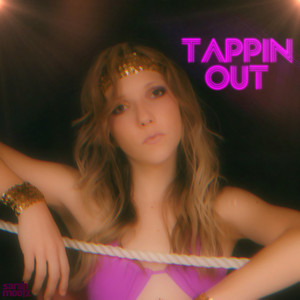 Tappin Out (Explicit)