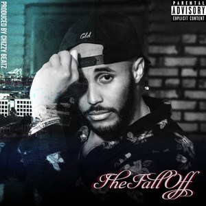 The Fall Off (Explicit)