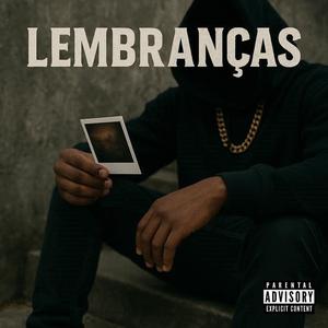 LEMBRANÇAS (feat. Castrocheff & Zionlab.) (Explicit)