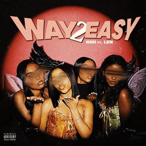 Way2easy (feat. Len) [Explicit]