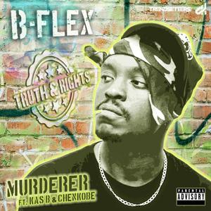 Murderer (feat. Tripmusic, Kas B & Chenkobe) [Explicit]