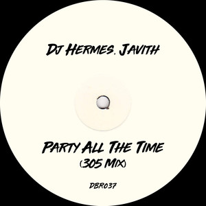 Party All The Time (305 Mix)