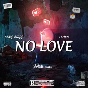 No love (feat. Flokii) [Explicit]