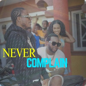 Never Complain Dancehall Riddim Instrumental