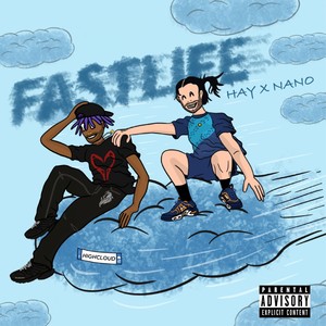 Fastlife (Explicit)