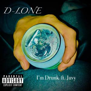 Im drunk (feat. Juvy) (Explicit)