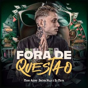 Fora de Questão (Explicit)