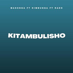 Kitambulisho (feat. kimbunga & Rado)