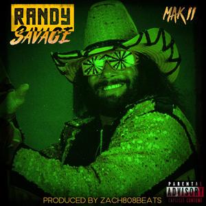 Randy Savage (Explicit)