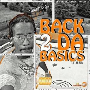 Back 2 Da Basics (Explicit)