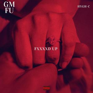 FXXXXDUP(Got Me Fxxxxd Up) (Explicit)