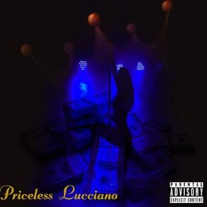 Priceless Lucciano (Explicit)