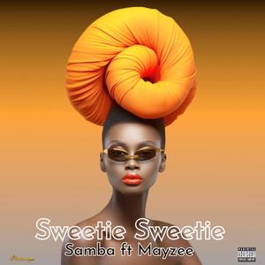 Sweetie Sweetie (feat. Mayzee)